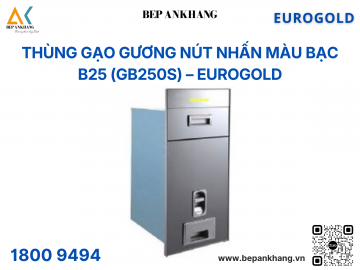 Thùng gạo gương nút nhấn màu bạc B25 (GB250S) – Eurogold